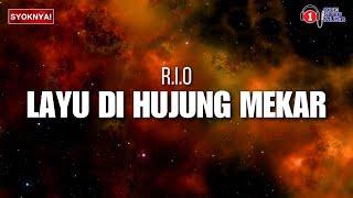 Layu Di Hujung Mekar  RIO Lirik Video [upl. by Tilagram179]