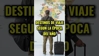 Destinos de viaje recomendados según la estación el año [upl. by Illa]