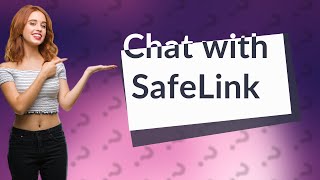 Can I chat with SafeLink [upl. by Ahtnams460]