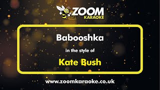 Kate Bush  Babooshka  Karaoke Version from Zoom Karaoke [upl. by Dianuj468]