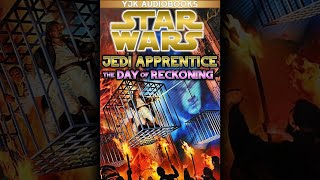 Star Wars Jedi Apprentice Book 8 The Day of Reckoning  Full Unabridged Audiobook [upl. by Zacarias]