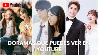 12 DORAMAS COMPLETOS EN ESPAÑOL QUE PUEDES VER EN YOUTUBE [upl. by Oirramaj]