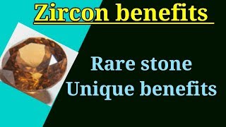 What Are Amazing Benefits Of Wearing ZIRCON  Gemstone dealing [upl. by Anirbes]