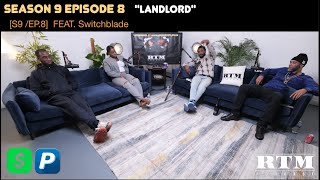 Switchblade 😡”GIGGS STOLE MY NAME AND I’M NOT HAVING IT”😡RTM Podcast Show S9 Ep8 Landlord [upl. by Verbenia]