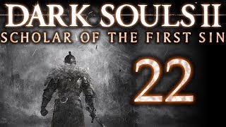 Dark Souls II Scholar of the First Sin pt22  Welcome to NoMans WharfANNOYING Area [upl. by Mona]