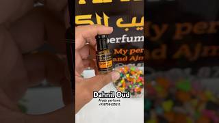 Dahnil Oud Best quality 💯 long lasting ⏱️ Cheap price 😊attar arabianoud perfume fragrance [upl. by Ateerys]