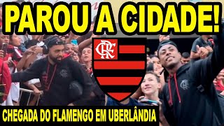 PAROU A CIDADE CHEGADA DO FLAMENGO EM UBERLÂNDIA TORCIDA DO MENGÃO FAZ UM LINDA FESTA FLA X AME [upl. by Vogel]