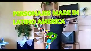 🌏 PERSONAJES MADE IN LATINO AMÉRICA [upl. by Teerprug293]