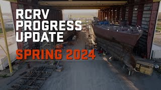 RCRV Ship Progress Update  Spring 2024 [upl. by Anatsirhc593]