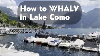 Whaly boat meets Lake Como EP1 How to bring boat in Lake Como  Yacht Club option [upl. by Hendren]