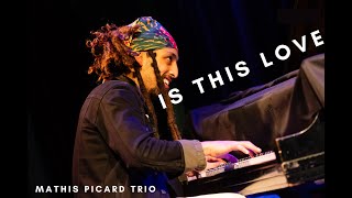 Mathis Picard Trio  quotIs This Lovequot Live In Seattle [upl. by Ynomrah919]