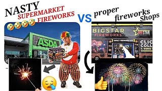 SUPERMARKET FIREWORKS VS FIREWORKS SHOPSquotTERRIBLE NASTY SUPERMARKET LOLquot [upl. by Bowler]