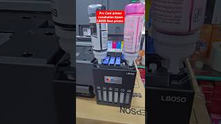 Pvc Card printer installation Epson L8050 Best printer best Photo print installation [upl. by Sabina]