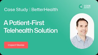 Betterhealth  Case Study [upl. by Leonerd]