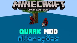 ALTERAÇÕES  Minecraft Quark Mod [upl. by Arahk]