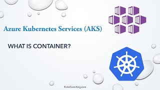 What is Container  Azure Kubernetes Service AKS [upl. by Hertz787]