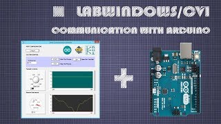 LabWindowscvi Serial Communication with Arduino  Analog signal  Analog input  PWM [upl. by Trisha501]