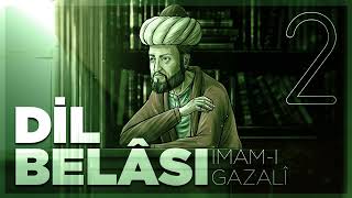 Dil Belası  İmam Gazali  Sesli kitap  2 Bölüm [upl. by Sheply272]