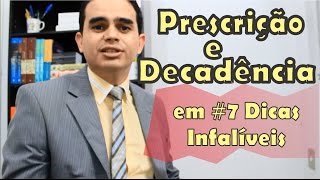 7 Dicas para Prescrição e Decadência [upl. by Drexler378]