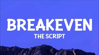 The Script  Breakeven Lyrics [upl. by Izmar280]