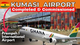 Kumasi International Airport Project Completed and Commissioned  Prempeh I International Airport [upl. by Desta528]