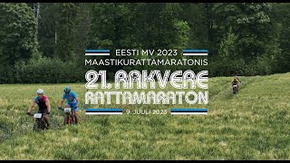 21 Rakvere Rattamaraton  Eesti Meistrivõistlused maastikumaratonis 2023  videokokkuvõte [upl. by Nalo]