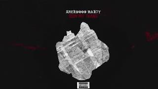 Sherwood Marty  Doin My Thang Official Audio [upl. by Eastlake683]