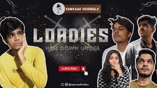 LOADIES  EP  01 ft Prince Darkutta  Neha Dhupmeja  Nikhil Cheenipappa  Ranvijay  Raamlaal [upl. by Ynttirb]