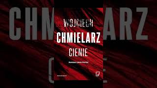 Cienie Autor Wojciech Chmielarz Kryminały po Polsku AudioBook PL S3 P1 [upl. by Aissirac]