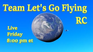 End of July RC Flying Fun Around the World with Team Lets Go Flying [upl. by Nirhtak]