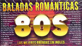 Baladas Romanticas De Los 80 y 90 En Ingles Del Recuerdos  De Todos Los Tiempos [upl. by Ennaeel]