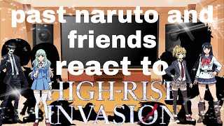 Past HighRise Invasion reacts 1 [upl. by Carmelo]