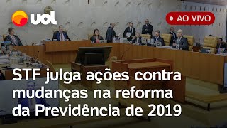 STF julga ações contra mudanças na Reforma da Previdência que incluem taxação de aposentados e [upl. by Oicafinob]