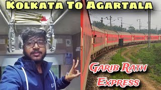 KOLKATA To AGARTALA 02501 SPECIAL GARIB RATH EXPRESS 3rd AC ECONOMY FULL JOURNEY Massive Delay [upl. by Melissa358]