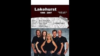 LAKEHURST  Stay aorheart Video Clip fantastic FF Melodic Rock [upl. by Naejamron]