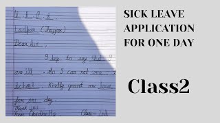 Sick leave for class 1 and class 2  sick leave application  sick leave  class 2 english grammar [upl. by Nnek757]