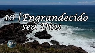 HA62  Himno 10  Engrandecido sea Dios [upl. by Niarda]