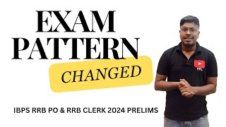 Exam Pattern Changed  IBPS RRB PO and RRB Clerk Prelims   Important Must watch [upl. by Schriever63]