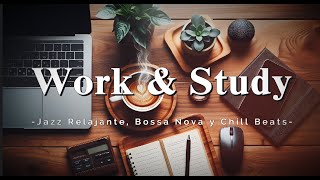 Work amp Study  Discover the Secret to Focused Work with Jazz Relajante and Bossa Nova 🎶🧠 [upl. by Omolhs980]