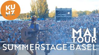 Das erste Festival des Jahres auf der Summerstage Basel  KUNZ  «Mai» Tour 2022 [upl. by Sheelagh388]