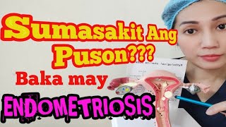 SUMASAKIT BA ANG PUSON lagi Baka May ENDOMETRIOSIS anu nga ba to ShellyPearljacobhugh [upl. by Miza824]