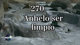 HA62  Himno 270  Anhelo ser limpio [upl. by Salene]