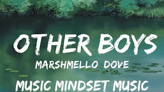 Marshmello Dove Cameron  Other Boys Lyrics  25mins  Feeling your music [upl. by Einegue]