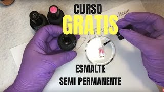 ESMALTE SEMIPERMANENTE CURSO GRATUITO [upl. by Hanschen]