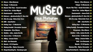 Museo  Eliza Maturan Palagi 💗 Best OPM Tagalog Love Songs💗 OPM Tagalog Top Songs 2024 Playlist [upl. by Naoma]