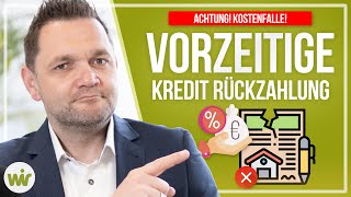 KREDITRÜCKZAHLUNG  So kommt ihr VORZEITIG aus dem Darlehen [upl. by Relyk]