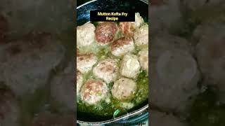 Mutton Kofta Fry Recipeviralvideo youtube cookingchannel recipe food [upl. by Rodrick]