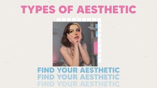 10 TYPES OF AESTHETIC  find your aesthetics part 2 [upl. by Aerdnod63]