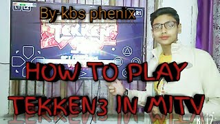 HOW TO PLAY TEKKEN3 IN MITV44APRO HINDI [upl. by Miof Mela944]