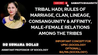 Hadi  Rules of Marriage Clan Lineage Consanguinity amp AffinityMale female relations among Tribes [upl. by Derian]